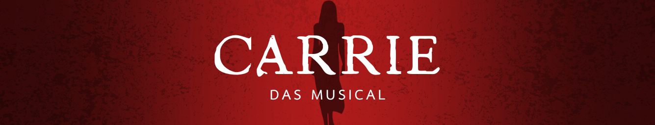 CARRIE - Das Musical